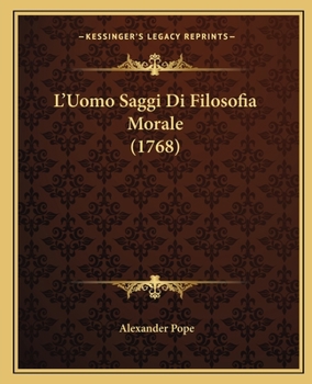 L'Uomo Saggi Di Filosofia Morale (1768)