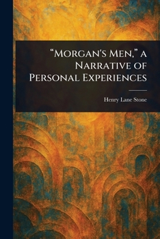 Paperback "Morgan's Men," a Narrative of Personal Experiences Book