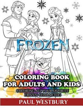 Paperback Frozen Coloring Book for Kids: Coloring All Your Favorite Frozen Characters Book