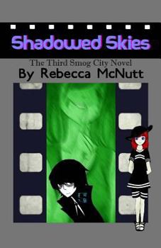 Paperback Shadowed Skies: The Third Smog City Novel Book