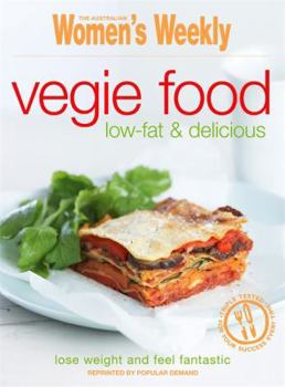 Vegie Food: Low Fat and Delicious - Book  of the Women's Weekly