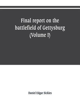 Paperback Final report on the battlefield of Gettysburg (Volume I) Book