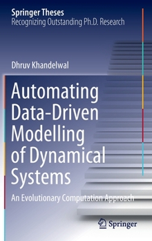 Hardcover Automating Data-Driven Modelling of Dynamical Systems: An Evolutionary Computation Approach Book
