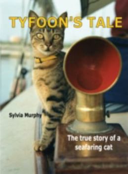 Paperback Tyfoon's Tale: The True Story of a Seafaring Cat Book