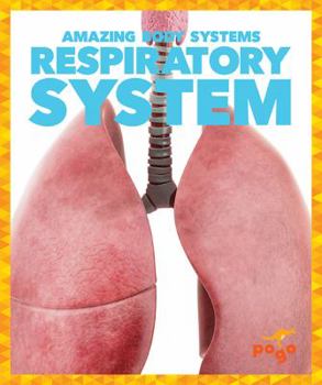 Respiratory System - Book  of the Amazing Body Systems