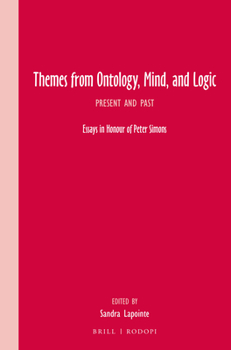 Paperback Themes from Ontology, Mind, and Logic: Present and Past. Essays in Honour of Peter Simons Book