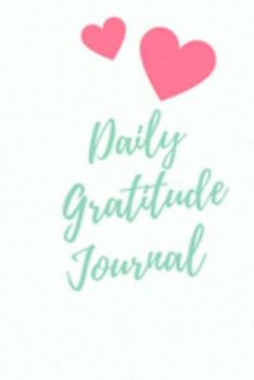 Daily Gratitude Journal: Red Heart Daily Gratitude Journal diary for women and kids,grateful journal 5 minute daily gratitude journal for women,6 x 9 ... lined blank page gratitude journal couples.