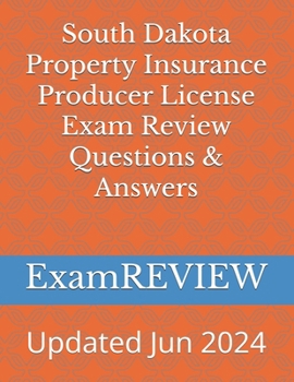 Paperback South Dakota Property Insurance Producer License Exam Review Questions & Answers Book