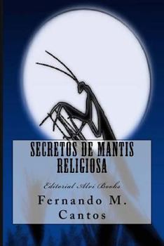 Paperback Secretos de Mantis Religiosa: Editorial Alvi Books [Spanish] Book