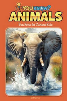 Paperback Did You Know? ANIMALS: Fun Facts for Curious Kids (Did You Know? Series: Fun Facts for Curious Kids) Book
