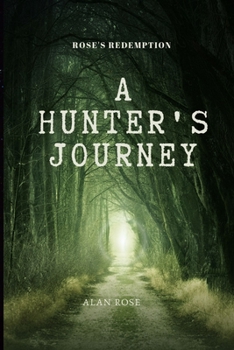 Paperback Rose's Redemption: A Hunter's Journey [Large Print] Book