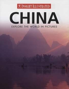 Hardcover Insight Illustrated China: Explore the World in Pictures Book