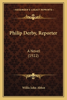 Paperback Philip Derby, Reporter: A Novel (1922) Book