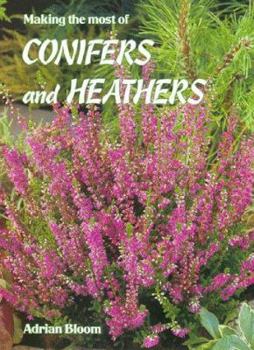 Hardcover Making Most of Conifers & Heathers Book