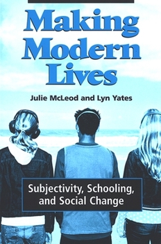 Paperback Making Modern Lives: Subjectivity, Schooling, and Social Change Book