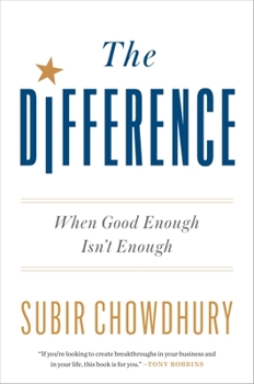 Hardcover The Difference: When Good Enough Isn't Enough Book