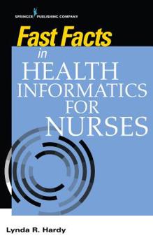 Paperback Fast Facts in Health Informatics for Nurses Book