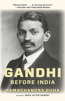 Gandhi Before India - Book #1 of the Gandhi