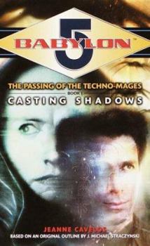Mass Market Paperback Casting Shadows (Babylon 5: The Passing of the Techno-Mages, Book 1) Book