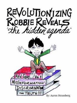 Paperback Revolutionizing Robbie Reveals the Hidden Agenda Book