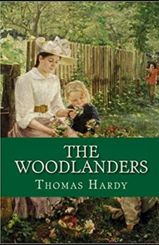 Paperback The Woodlanders Illustrated Book