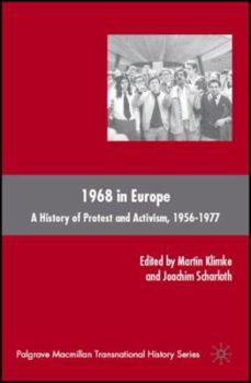 Paperback 1968 in Europe: A History of Protest and Activism, 1956-1977 Book