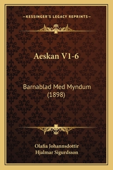 Paperback Aeskan V1-6: Barnablad Med Myndum (1898) [Icelandic] Book