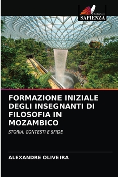 Paperback Formazione Iniziale Degli Insegnanti Di Filosofia in Mozambico [Italian] Book
