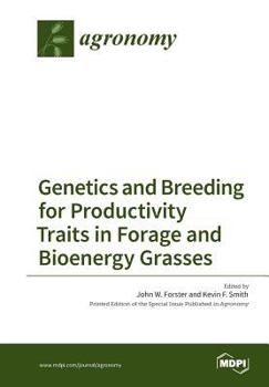 Paperback Genetics and Breeding for Productivity Traits in Forage and Bioenergy Grasses Book