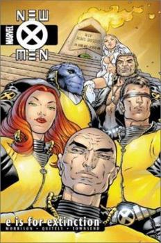 New X-Men, Volume 1: E Is for Extinction - Book #23 of the Marvel Ultimate Graphic Novels Collection