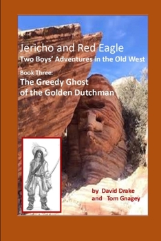 Paperback The Greedy Ghost of the Golden Dutchman Book