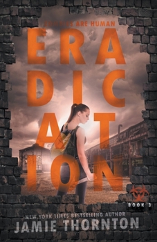 Paperback Eradication (Zombies Are Human, Book Three) Book