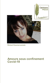 Paperback Amours sous confinement Covid-19 [French] Book