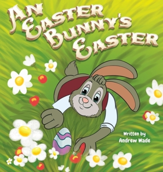 Hardcover An Easter Bunny's Easter Book