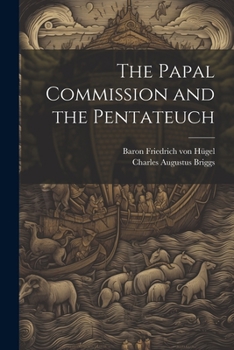 Paperback The Papal Commission and the Pentateuch Book