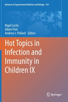 Hardcover Hot Topics in Infection and Immunity in Children IX Book
