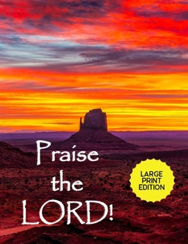 Praise the Lord!: Journal Your Daily Praise to God - Colorful Sky Reflect God's Love for Beauty