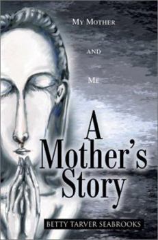 Paperback A Mother's Story: My Mother and Me Book