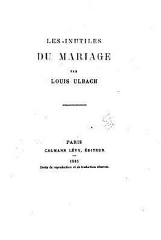 Paperback Les inutiles du mariage [French] Book