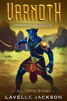 Paperback Varnoth: The Black Blade: Book One: (A LitRPG Story) Book