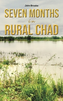 Paperback Seven Months in Rural Chad Book