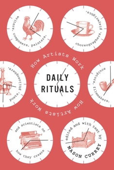Hardcover Daily Rituals: How Artists Work Book