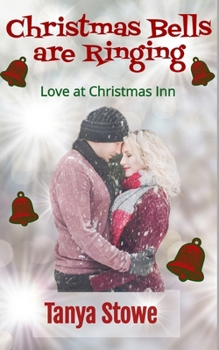 Paperback Christmas Bells are Ringing (Love at Christmas Inn, Book 1) Book