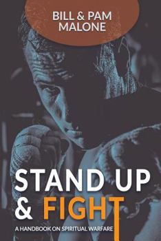 Paperback Stand Up And Fight!: A Handbook On Spiritual Warfare Book
