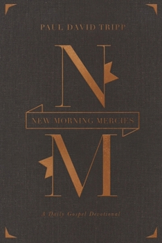 Hardcover New Morning Mercies: A Daily Gospel Devotional (Gift Edition) Book