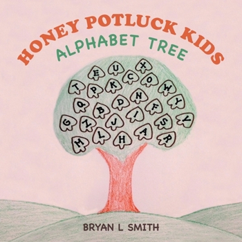 Paperback Honey Potluck Kids: Alphabet Tree Book