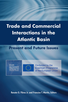 Paperback Trade and Commercial Interactions in the Atlantic Basin: Present and Future Issues Book