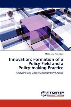 Paperback Innovation: Formation of a Policy Field and a Policy-Making Practice Book