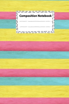 Composition notebook Vintage Rainbow colorful background Pink yellow and blue color Striped color for Teachers Students Kids and Teens: Wide Rule ... (size 6 x 9 inches - College Ruled 100 Pages)