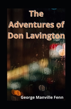 Paperback The Adventures of Don Lavington illustrated Book